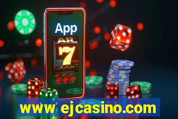 www ejcasino.com